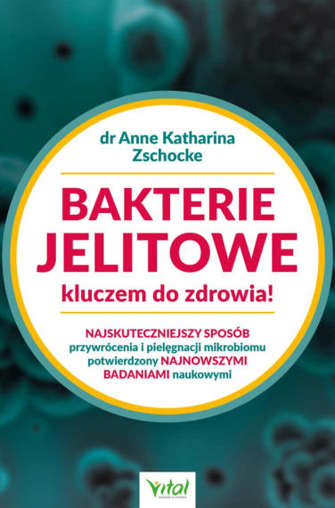 Bakterie jelitowe kluczem do zdrowia!